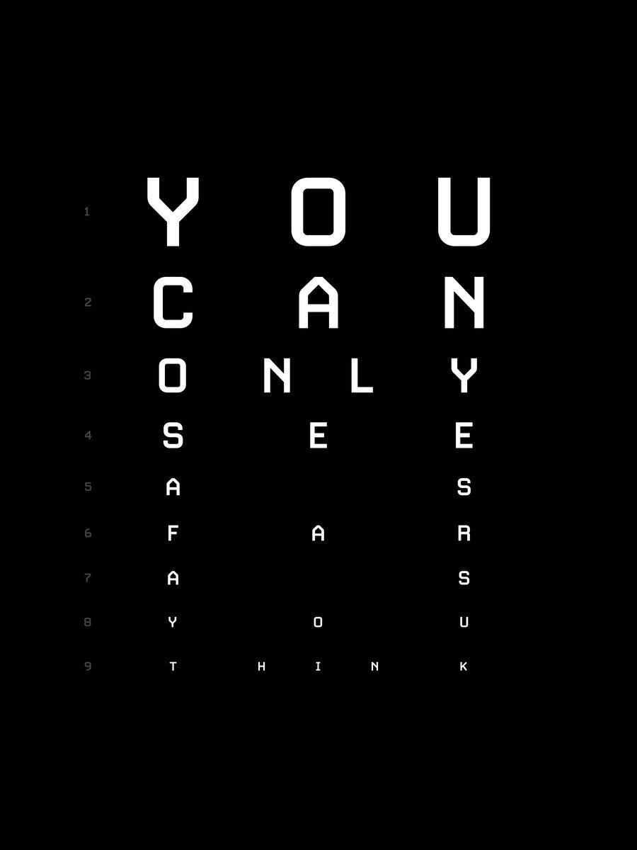 The artwork of the You Can Only See As Far As You Think poster